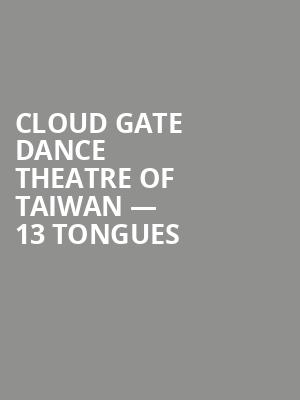 Cloud Gate Dance Theatre of Taiwan — 13 Tongues & Dust at Sadlers Wells Theatre